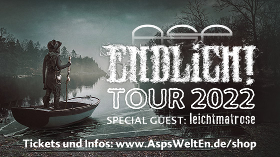 ASP ENDLiCH! Tour 2022