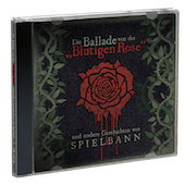 Produktabbildung CD Spielbann – Die Ballade von der ‚Blutigen Rose‘